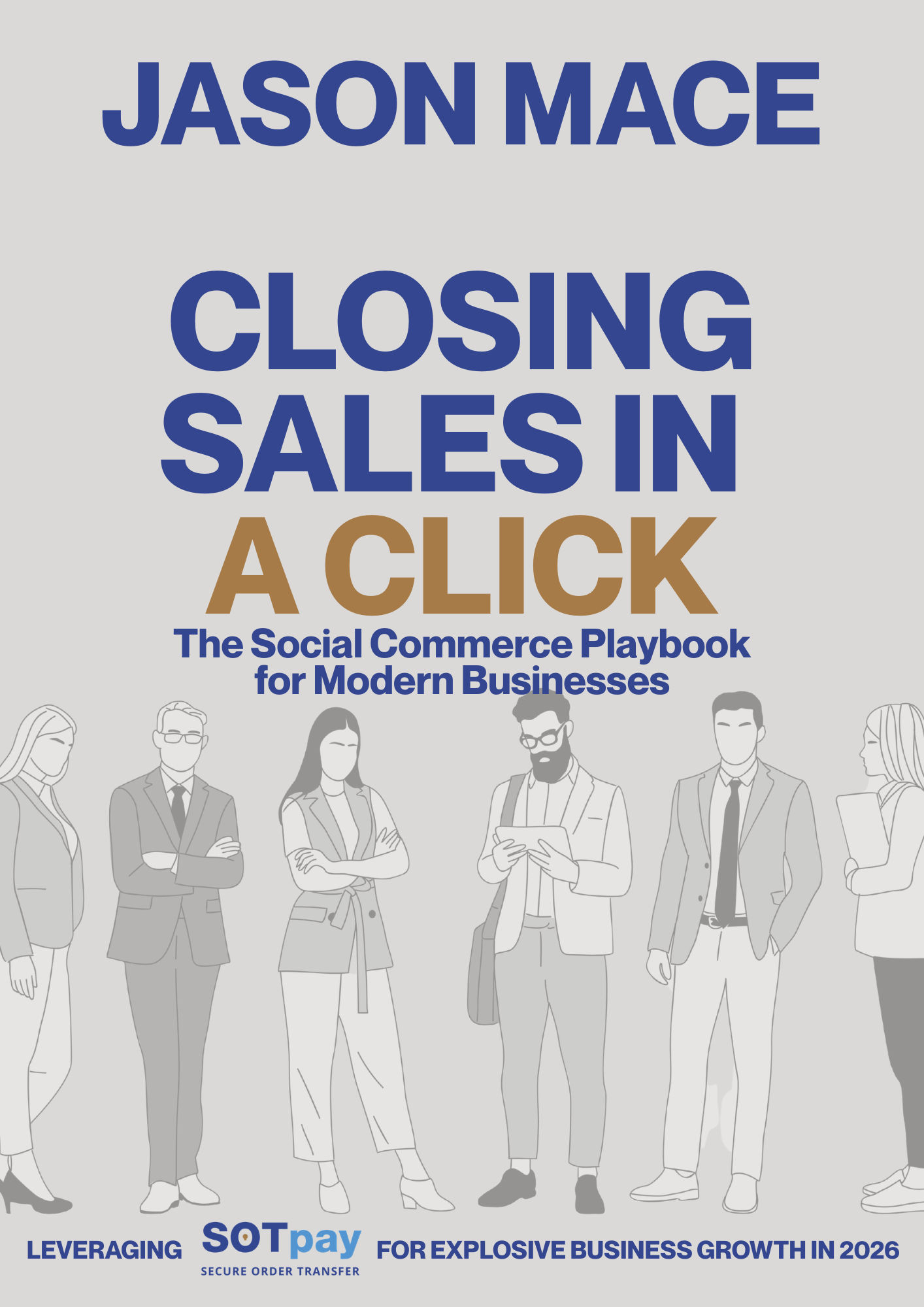 Book cover for Closing sales in a click, by Jason Mace