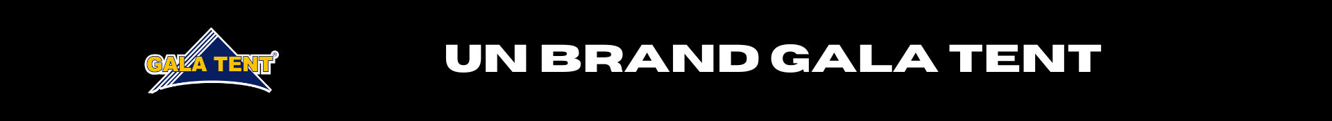 Un brand Gala Tent