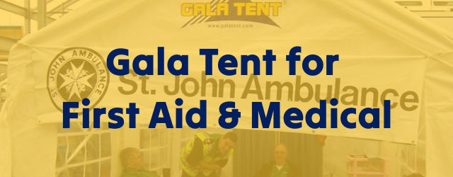Gala Tent for first Aid