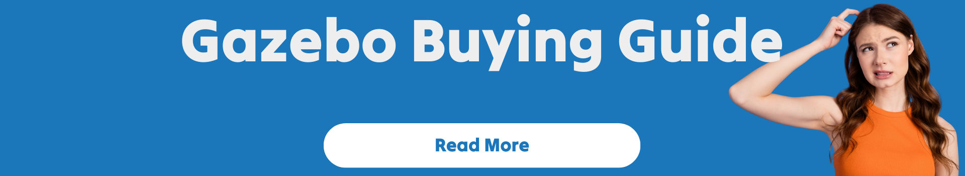 gazebo buying guide with pretty girl scratching her head