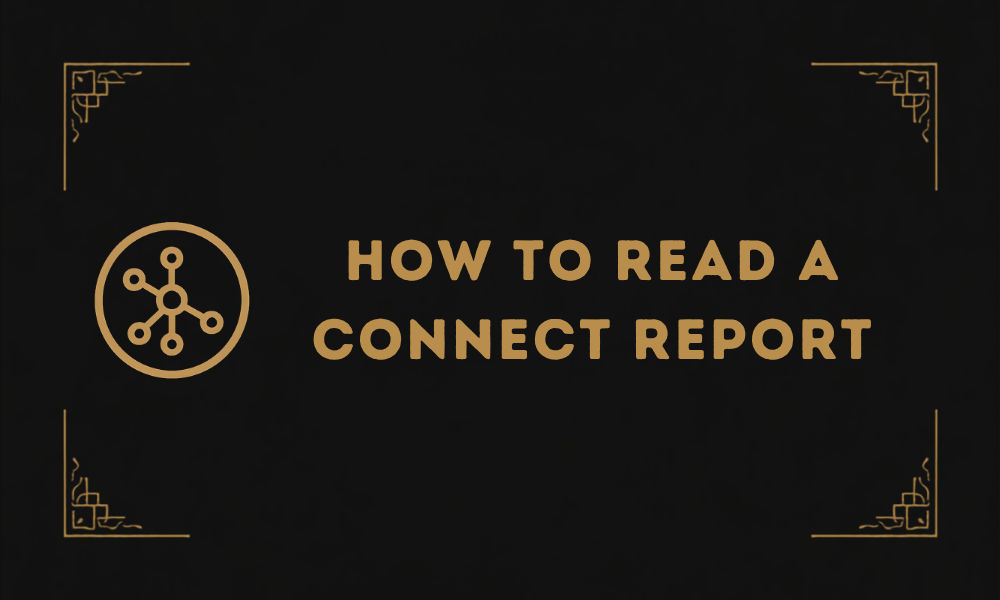 How to read a connect report