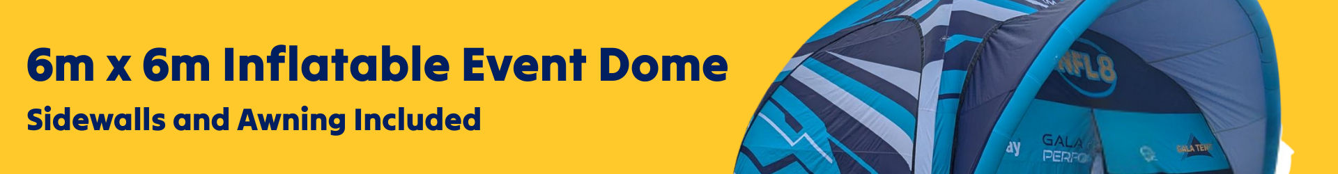 6m x 6m Inflatable domes banner 