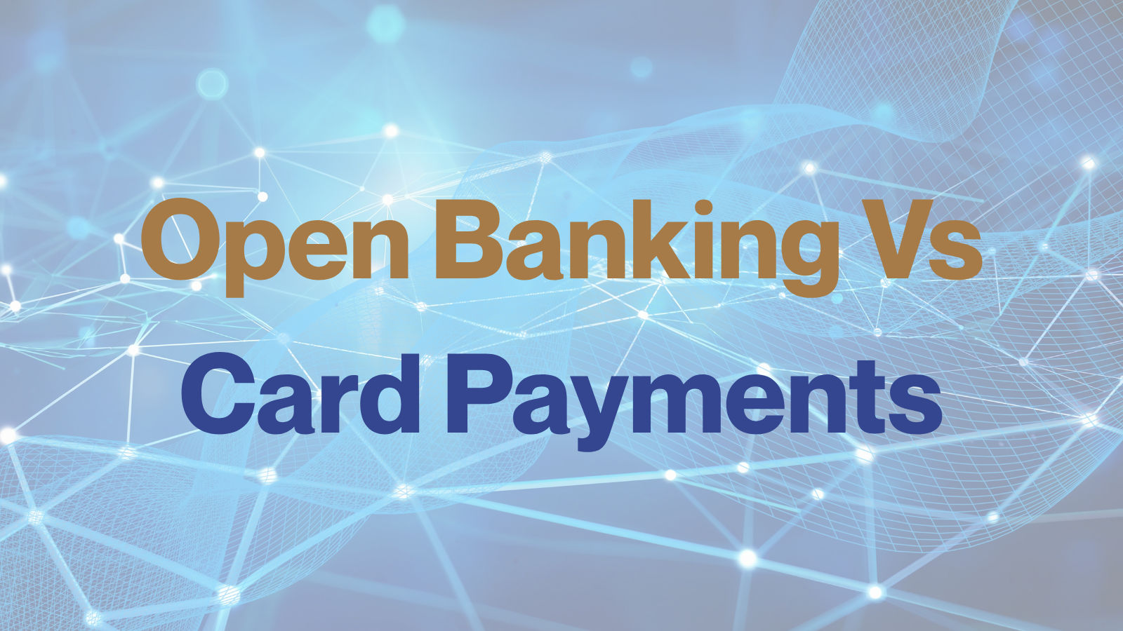 open banking vs card payments