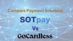 SOTpay vs GoCardless payment solution comparison