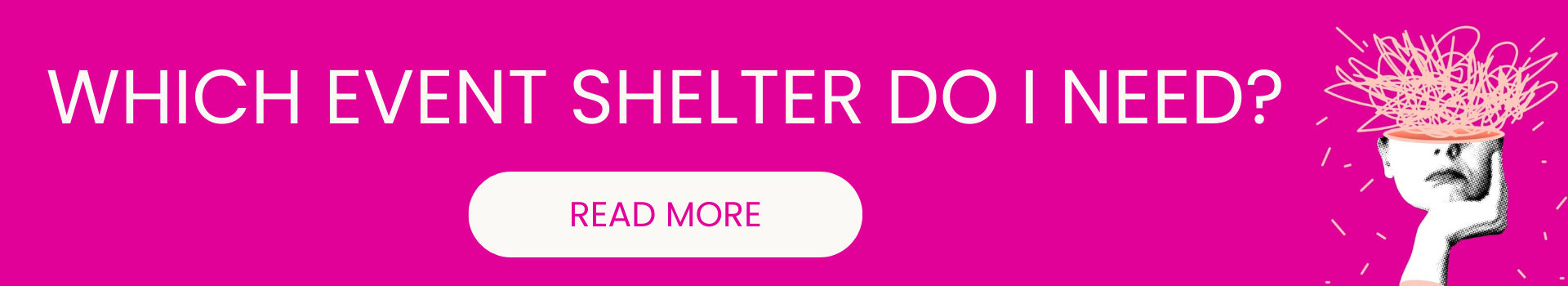 banner for a related article asking which event shelter do I need?