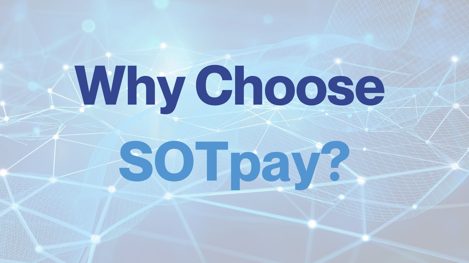 why choose sotpay over competitors?