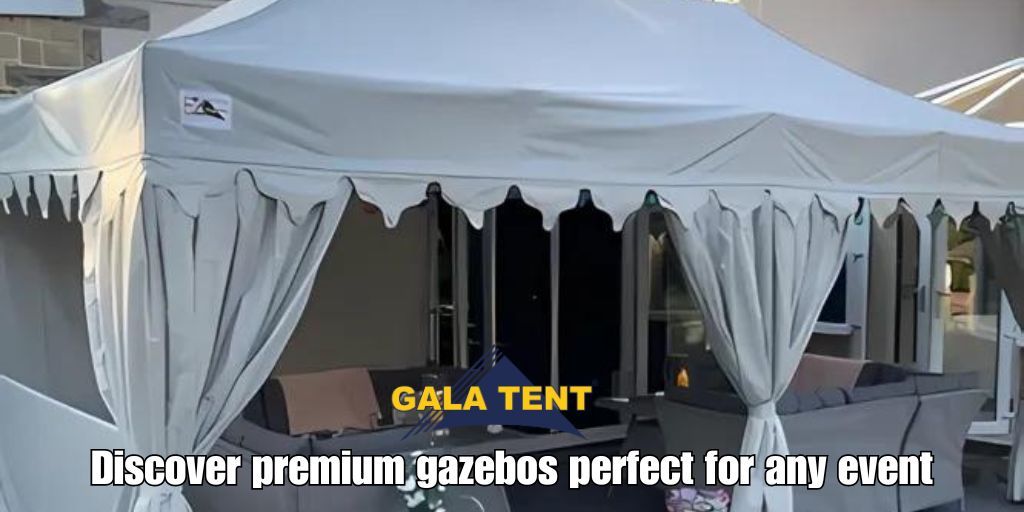 Transform Your Outdoor Events with Gala Tents Premium Gazebos